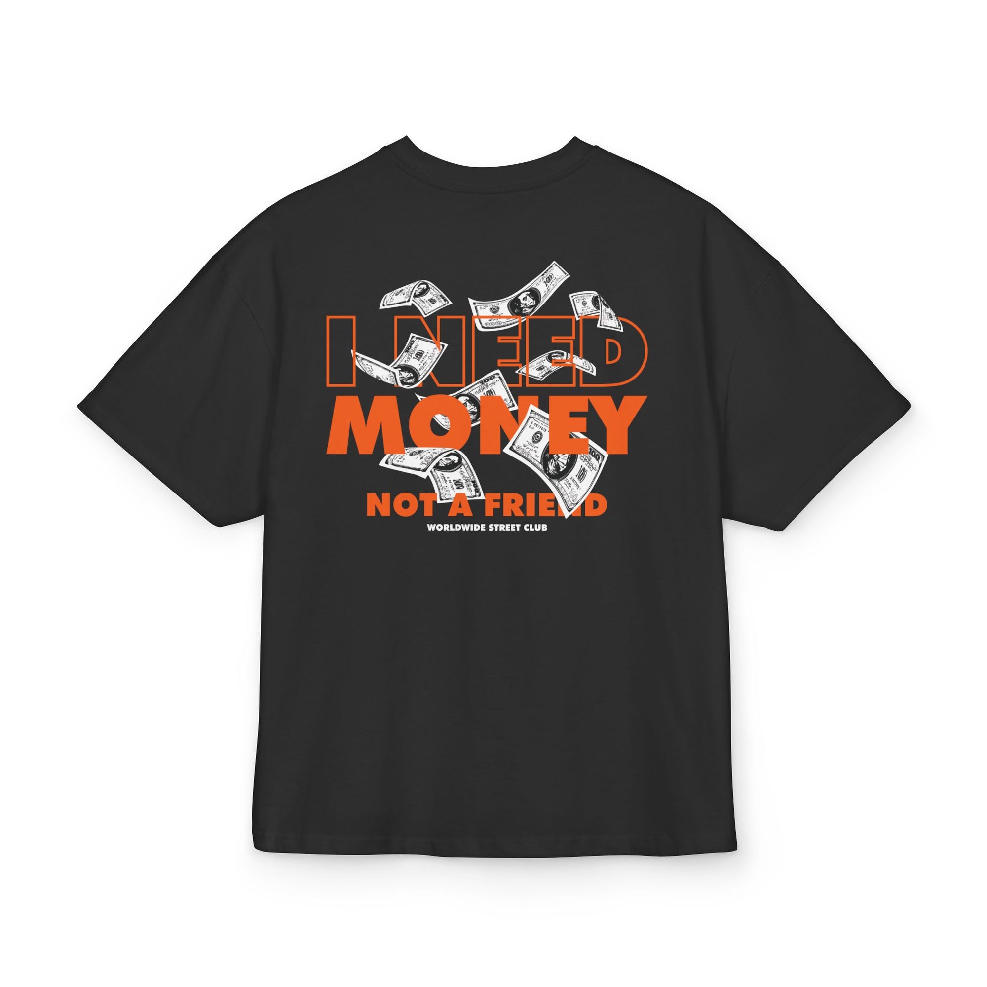 URBXN Box Tee | I Need Money Not a Friend